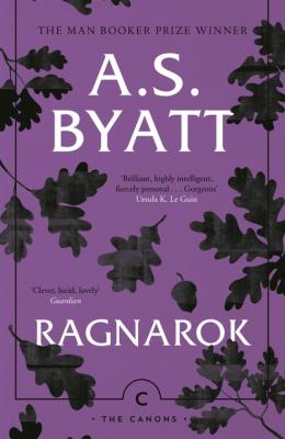 Ragnarok - A.S. Byatt
