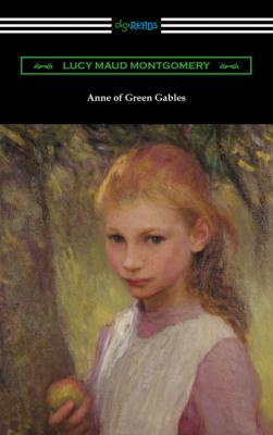 Anne of Green Gables - Lucy M. Montgomery