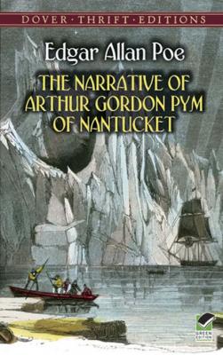 The Narrative of Arthur Gordon Pym of Nantucket - Эдгар Аллан По