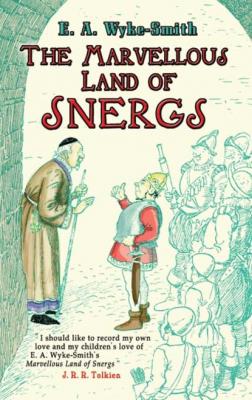 The Marvellous Land of Snergs - E. A. Wyke-Smith