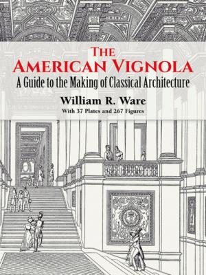 The American Vignola - William R. Ware