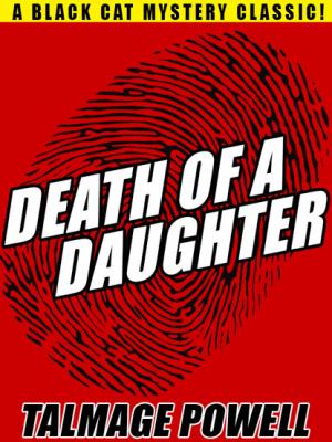Death of a Daughter - Talmage Powell