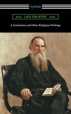 A Confession and Other Religious Writings - Leo Tolstoy