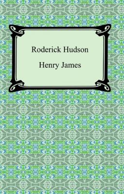 Roderick Hudson - Генри Джеймс