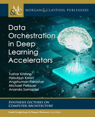 Data Orchestration in Deep Learning Accelerators - Tushar Krishna