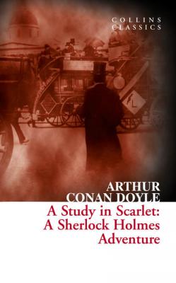 A Study in Scarlet: A Sherlock Holmes Adventure - Артур Конан Дойл