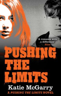 Pushing the Limits - Katie  McGarry