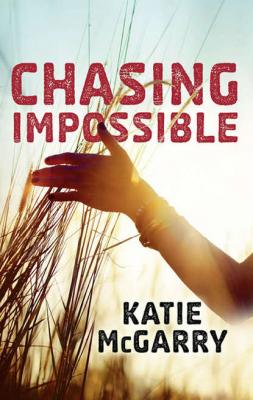 Chasing Impossible - Katie  McGarry