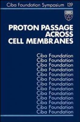 Proton Passage Across Cell Membranes - Joan  Marsh