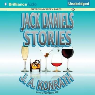 Jack Daniels Stories - J. A. Konrath