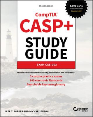CASP+ CompTIA Advanced Security Practitioner Study Guide - Michael  Gregg