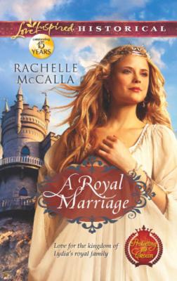 A Royal Marriage - Rachelle  McCalla
