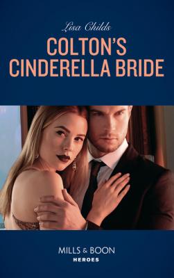 Colton's Cinderella Bride - Lisa Childs