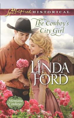 The Cowboy's City Girl - Linda Ford