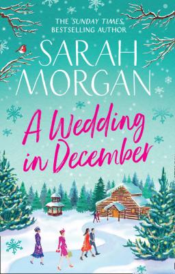 A Wedding In December - Sarah Morgan