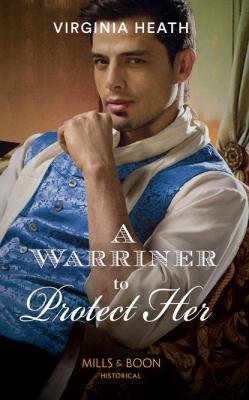 A Warriner To Protect Her - Virginia Heath