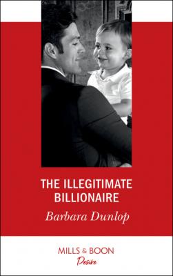 The Illegitimate Billionaire - Barbara Dunlop