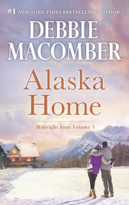 Alaska Home - Debbie Macomber