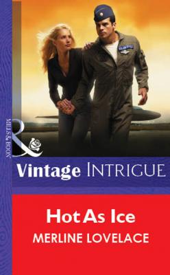 Hot As Ice - Merline Lovelace