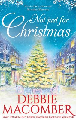 Not Just For Christmas - Debbie Macomber
