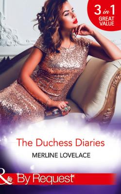 The Duchess Diaries - Merline Lovelace