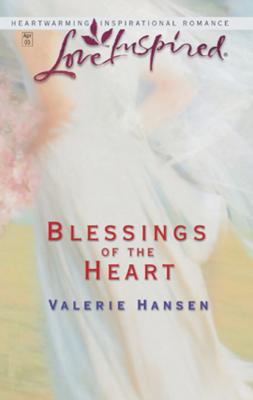 Blessings of The Heart - Valerie  Hansen