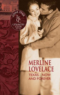 Texas…Now And Forever - Merline Lovelace