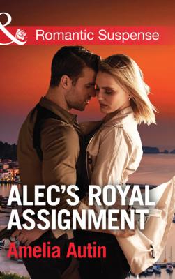 Alec's Royal Assignment - Amelia Autin