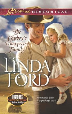 The Cowboy's Unexpected Family - Linda Ford