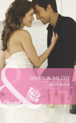 Sheikh in the City - Jackie Braun