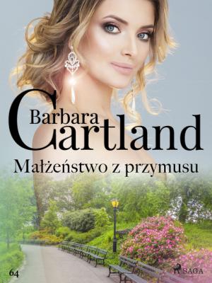 Małżeństwo z przymusu - Barbara Cartland