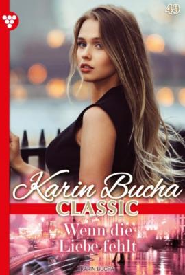 Karin Bucha Classic 49 – Liebesroman - Karin Bucha