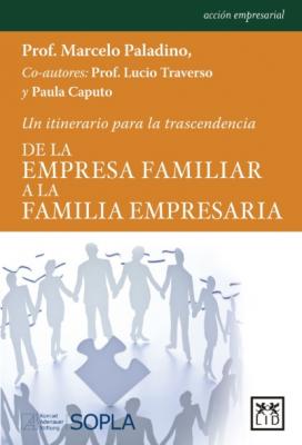 De la empresa familiar a la familia empresaria - Marcelo Paladino
