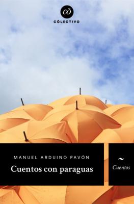 Cuentos con paraguas - Manuel Arduino Pavón