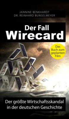 Der Fall Wirecard - Jannine Benkhardt