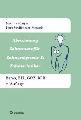Abrechnung Zahnersatz für Zahnarztpraxis & Zahntechniker - Martina Königer