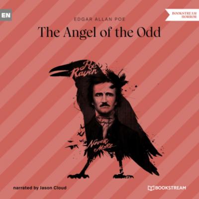 The Angel of the Odd (Unabridged) - Эдгар Аллан По
