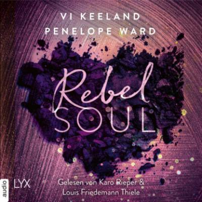 Rebel Soul - Rush-Serie, Teil 1 (Ungekürzt) - Vi Keeland