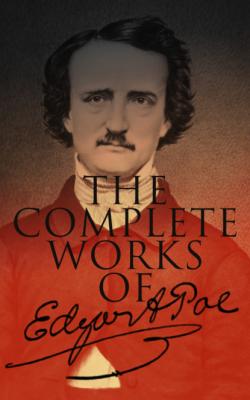 The Complete Works of Edgar Allan Poe - Эдгар Аллан По