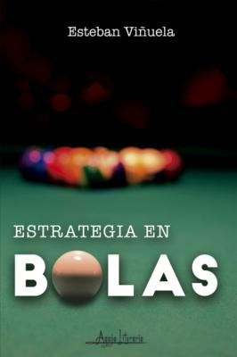 Estrategia en bolas - Esteban Viñuela