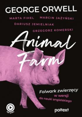 Animal Farm. Folwark zwierzęcy w wersji do nauki angielskiego - Grzegorz Komerski