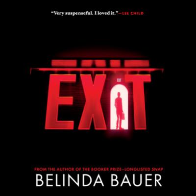 Exit (Unabridged) - Belinda  Bauer