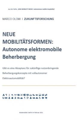 NEUE MOBILITÄTSFORMEN:  Autonome elektromobile Beherbergung - Marco Olomi