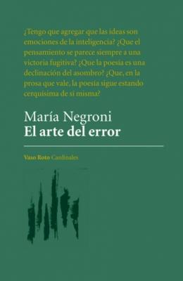 El arte del error - María Negroni