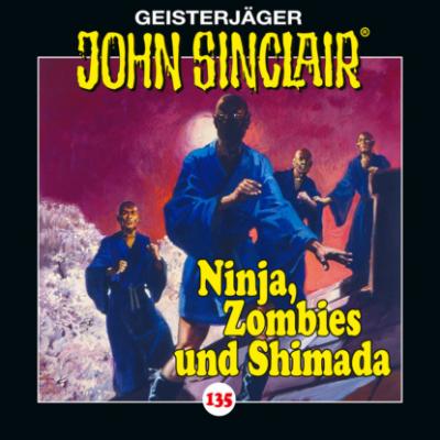 John Sinclair, Folge 135: Ninja, Zombies und Shimada. Teil 2 von 2 - Jason Dark