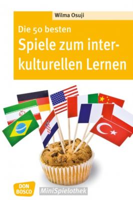 Die 50 besten Spiele zum interkulturellen Lernen - eBook - Wilma Osuji