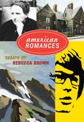American Romances - Rebecca Brown