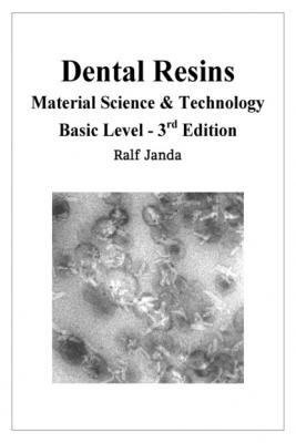 Dental Resins - Material Science & Technology - Ralf Janda