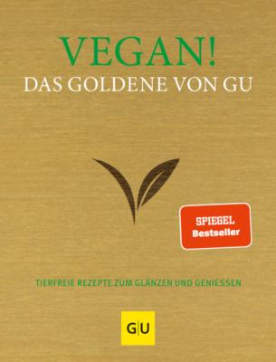 Vegan! Das Goldene von GU - Группа авторов
