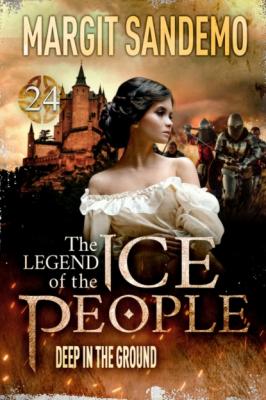 The Ice People 24 - Deep in the Ground - Margit Sandemo